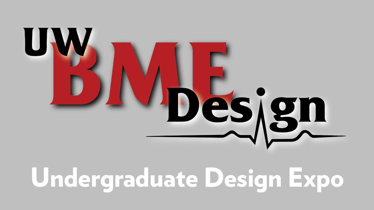 UW BME Design Undergradaute Design Expo