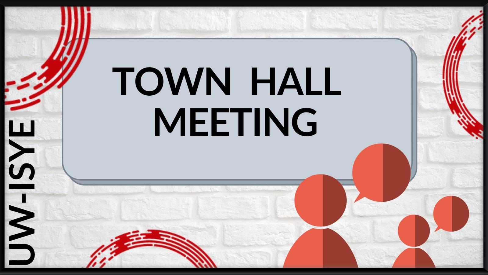 Department of Industrial and Systems Engineering Town Hall Event announcement
