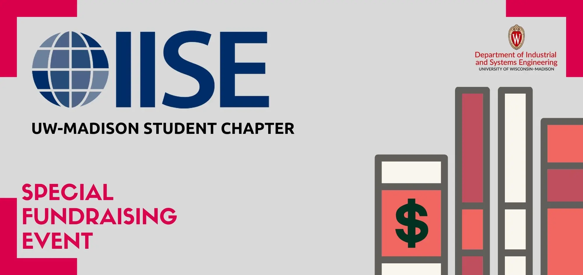 IISE student org, UW-Madison chapter fundraising event with graphic and dollar sign