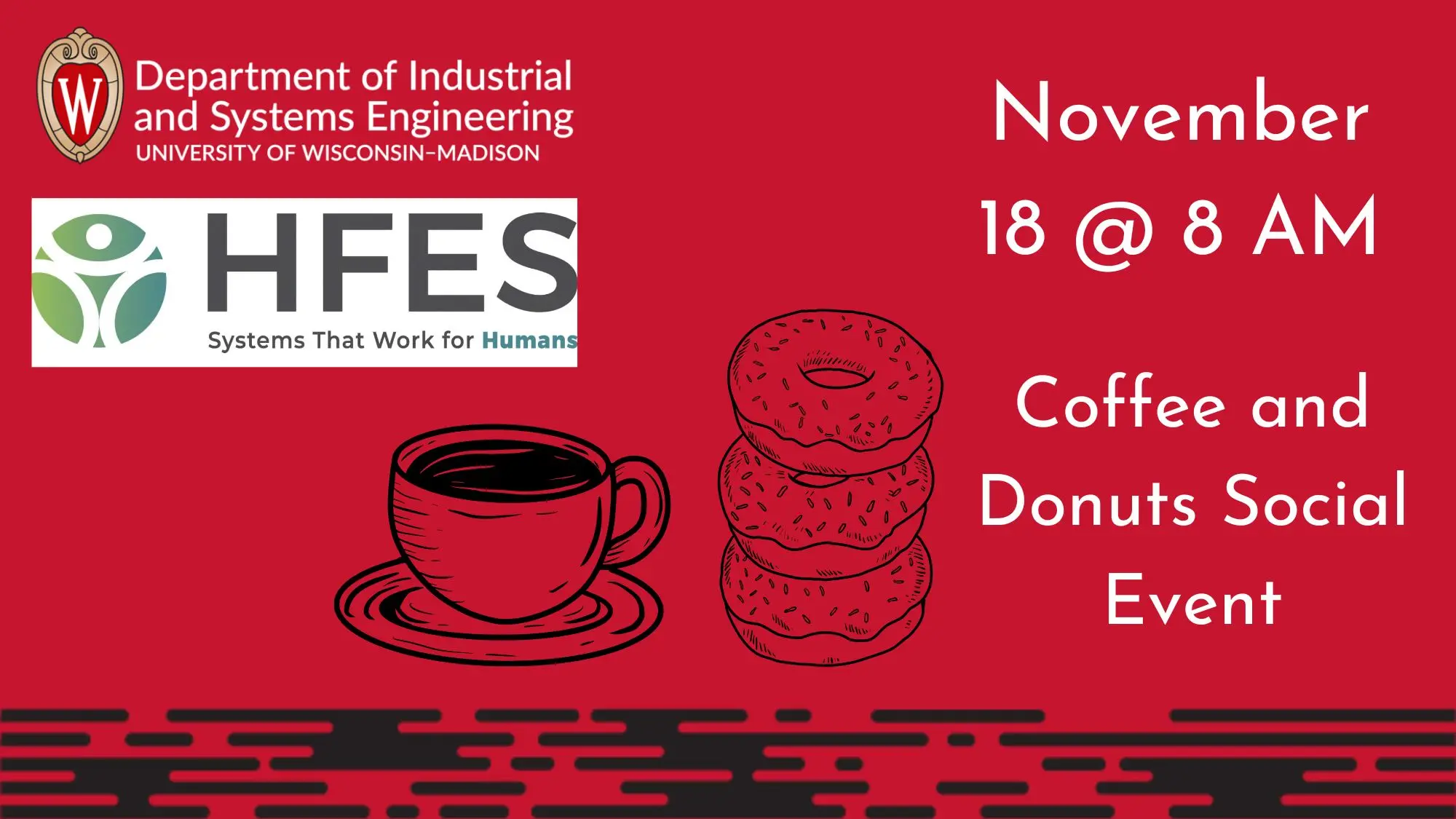HFES Coffee and Donut social November 18 at 8 AM