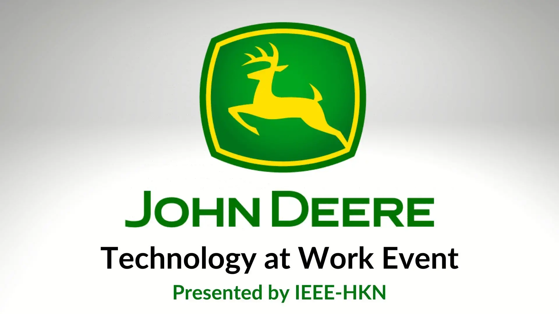 John Deere Technology at Work Event Presented by IEEE-HKN