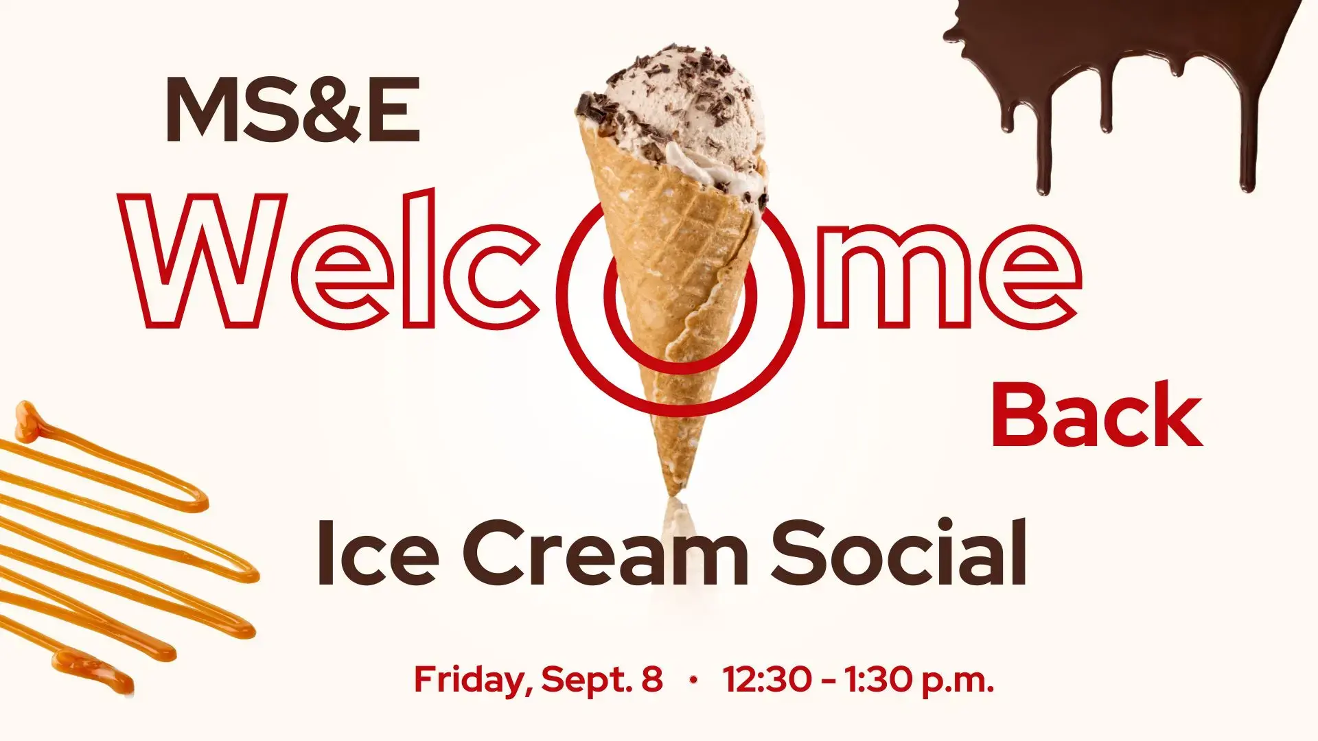 MS&E Welcome Back Ice Cream Social