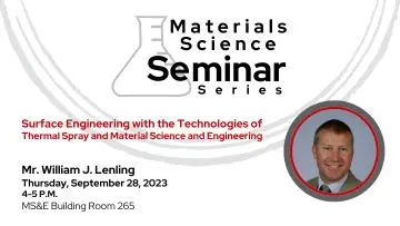 Materials Science Seminar Series - Speaker Mr. William Lenling