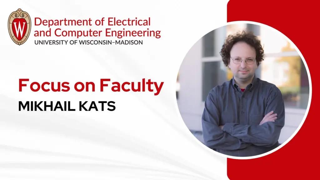 Focus on Faculty - Mikhail Kats