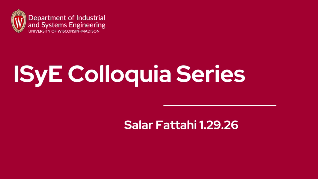 ISyE Colloquia Series Salar Fattahi 1.29.26