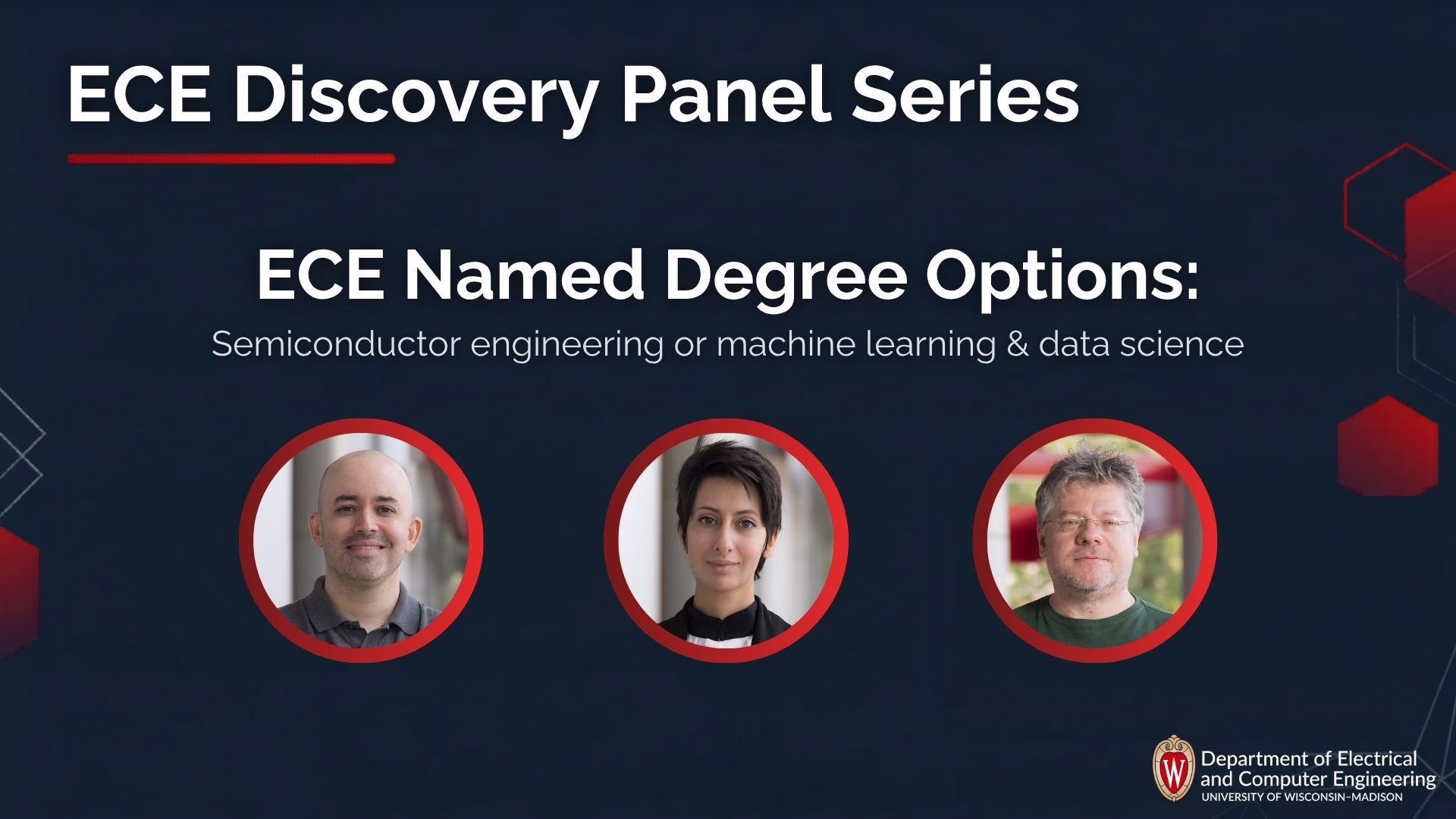 ECE Discovery Panel Series: ECE Named Degree Option, Semiconductor engineering or machine learning & data science, Department of Electrical and Computer Engineering, three headshots
